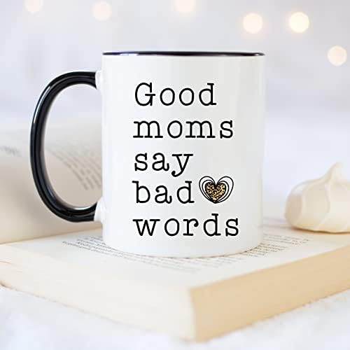 Јуник Дизајни Добри Мајки Велат Лоши Зборови Кригла, 11 Унци, Уникатна Шолја За Кафе За Денот На Мајките Од Ќерка И Син, Најдобра Мама