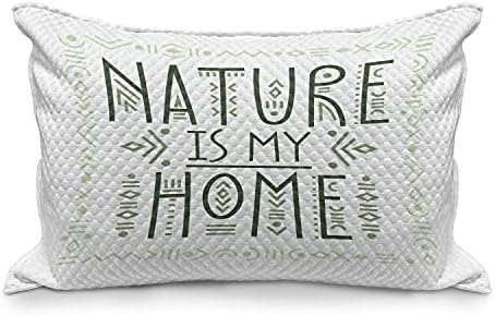 Ambesonne Nature е мојот домашен ватиран перница, типографија врамена со ленти и мотиви племенски, стандардна обвивка за перница