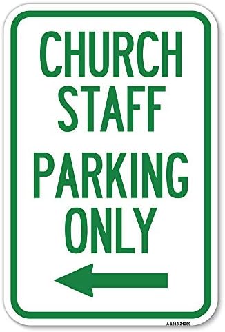Црквата Персонал Паркинг Само | 12 Х 18 Тешки Алуминиум Рѓа Доказ Паркинг Знак | Заштита На Вашиот Бизнис &засилувач; Општина / Направени Во