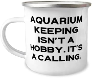 Прекрасните подароци за чување на аквариум, чувањето на аквариумот не е хоби. Тоа е повик, мотивациска кригла 12oz кампер за пријатели од