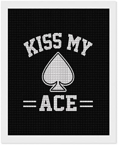 Бакнеж на мојот аце покер дијамантски комплет за сликање уметност уметност слики diy целосна вежба за домашни додатоци за возрасни подарок