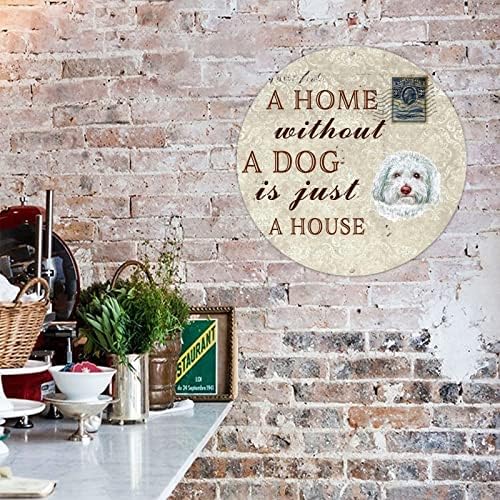 Дом без куче е само домашен метален знак поштенски печат, сопствени кучиња раси на венец, знак за венци, 9инч, фармерска куќа, излитена