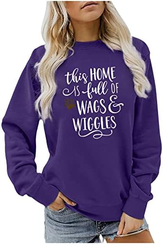 Овој дом е полн со Wags Wiggles Raglan кошула за женски обичен џемпер со долги ракави, симпатична пулвер опуштена вклопена врвови