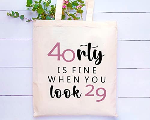 Четириесет е добро кога гледате 29 - Подарок за торбичка торба за торбички торбички - смешни 40 -ти роденденски подароци за жени