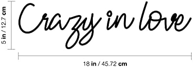 Винил wallид уметност Деклас - Луда во loveубов - 5 x 18 - Трендовски инспиративен шармантен прекрасен цитат налепница за парови спална