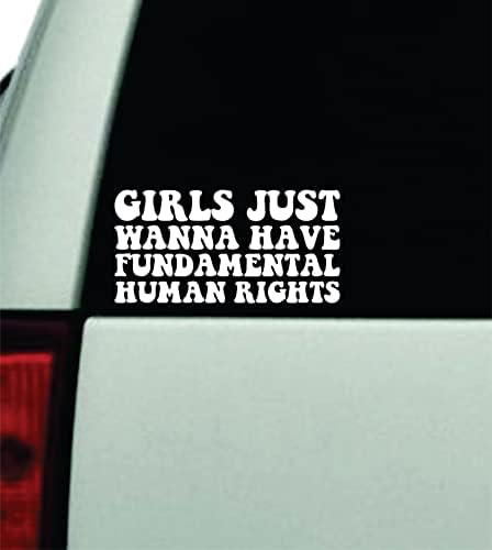 Девојките само сакаат да имаат фундаментални човекови права wallиден автомобил за налепница на налепница винил камион прозорец огледало jdm