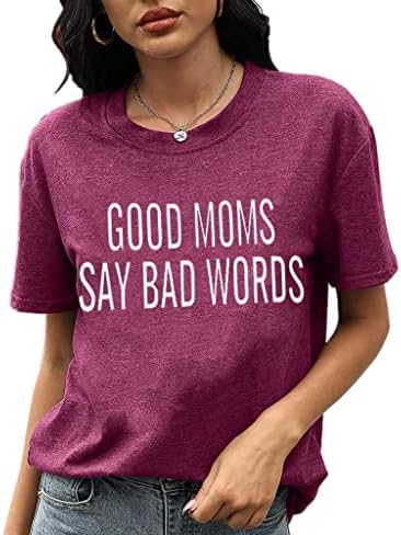 Графички маички за жени Добри мајки велат лоши зборови маица маица живот смешни изреки писмо печати кратки ракави обични врвови на