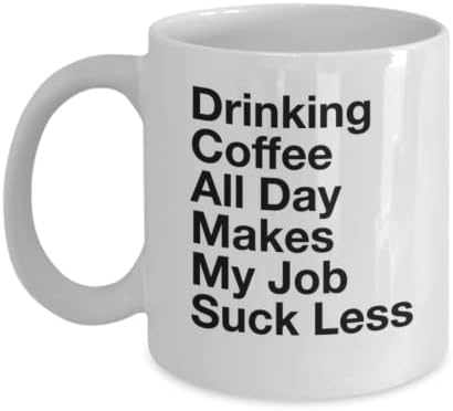 Пиењето кафе цел ден ја прави мојата работа да си го цица помалку - 11oz новини за кафе