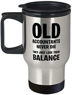 Смешни Сметководител Подароци, Стари Сметководители никогаш не умираат, тие само ја губат рамнотежата, Сарказам Патување Кригла